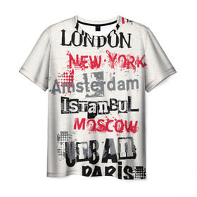 Мужская футболка 3D с принтом Текстовой арт в Белгороде, 100% полиэфир | прямой крой, круглый вырез горловины, длина до линии бедер | amsterdam | istanbul | london | moscow | new york | paris | urban | амстердам | лондон | москва | нью йорк | париж | стамбул