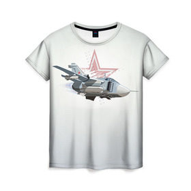 Женская футболка 3D с принтом Су-24 в Белгороде, 100% полиэфир ( синтетическое хлопкоподобное полотно) | прямой крой, круглый вырез горловины, длина до линии бедер | авиация