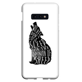 Чехол для Samsung S10E с принтом Wolves Dont Lose Sleep в Белгороде, Силикон | Область печати: задняя сторона чехла, без боковых панелей | animal | beast | moon | night | rage | roar | wolf | вой | волк | волчица | животное | зверь | луна | ночь | рык | ярость