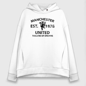 Женское худи Oversize хлопок с принтом Manchester United - Est 1878 (Чёрный) в Белгороде, френч-терри — 70% хлопок, 30% полиэстер. Мягкий теплый начес внутри —100% хлопок | боковые карманы, эластичные манжеты и нижняя кромка, капюшон на магнитной кнопке | manchester united | манчестер юнайтед | футбол