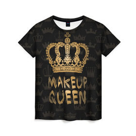 Женская футболка 3D с принтом Makeup Queen в Белгороде, 100% полиэфир ( синтетическое хлопкоподобное полотно) | прямой крой, круглый вырез горловины, длина до линии бедер | Тематика изображения на принте: аловацкая | визаж | визажист | макияж | мэйкап