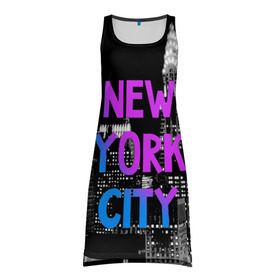 Платье-майка 3D с принтом Нью-Йорк в Белгороде, 100% полиэстер | полуприлегающий силуэт, широкие бретели, круглый вырез горловины, удлиненный подол сзади. | america | capital | city | lights | new york | night | skyscrapers | tourism | usa | америка | город | ночь | нью йорк | огни | столица | сша | туризм