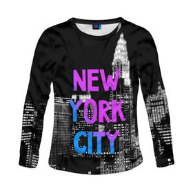 Женский лонгслив 3D с принтом Нью-Йорк в Белгороде, 100% полиэстер | длинные рукава, круглый вырез горловины, полуприлегающий силуэт | america | capital | city | lights | new york | night | skyscrapers | tourism | usa | америка | город | ночь | нью йорк | огни | столица | сша | туризм