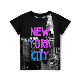 Детская футболка 3D с принтом Нью-Йорк в Белгороде, 100% гипоаллергенный полиэфир | прямой крой, круглый вырез горловины, длина до линии бедер, чуть спущенное плечо, ткань немного тянется | america | capital | city | lights | new york | night | skyscrapers | tourism | usa | америка | город | ночь | нью йорк | огни | столица | сша | туризм