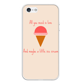 Чехол для iPhone 5/5S матовый с принтом All you need is love в Белгороде, Силикон | Область печати: задняя сторона чехла, без боковых панелей | Тематика изображения на принте: food | ice cream | love | вкусно | еда | мороженое