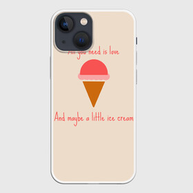 Чехол для iPhone 13 mini с принтом All you need is love в Белгороде,  |  | Тематика изображения на принте: food | ice cream | love | вкусно | еда | мороженое