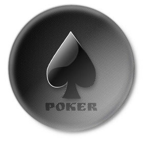 Значок с принтом Poker (пики) в Белгороде,  металл | круглая форма, металлическая застежка в виде булавки | Тематика изображения на принте: 