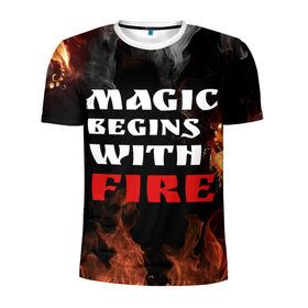 Мужская футболка 3D спортивная с принтом Волшебство начинается с огня в Белгороде, 100% полиэстер с улучшенными характеристиками | приталенный силуэт, круглая горловина, широкие плечи, сужается к линии бедра | fire | magic | magic begins with fire | алфавит | английский | большие | буквы | волшебство | горит | клевая | надпись | начинается | огонь | пожар | прикольная | с огня | слово | цитата