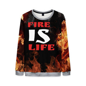 Мужской свитшот 3D с принтом Fire is life (Огонь это жизнь) в Белгороде, 100% полиэстер с мягким внутренним слоем | круглый вырез горловины, мягкая резинка на манжетах и поясе, свободная посадка по фигуре | fire | is | life | алфавит | английский | большие | буквы | горит | жар | клевая | надпись | огонь | огонь это жизнь | пламя | пожар | полымя | прикольная | пыл | свет | слово | цитата