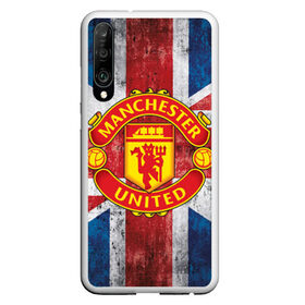 Чехол для Honor P30 с принтом Manchester United №1! в Белгороде, Силикон | Область печати: задняя сторона чехла, без боковых панелей | manchester united | манчестер | юнайтед