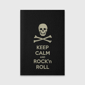 Обложка для паспорта матовая кожа с принтом Keep Calm and ROCK в Белгороде, натуральная матовая кожа | размер 19,3 х 13,7 см; прозрачные пластиковые крепления | Тематика изображения на принте: music | rock | rock and roll | музыка | рок