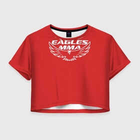 Женская футболка 3D укороченная с принтом Eagles mma в Белгороде, 100% полиэстер | круглая горловина, длина футболки до линии талии, рукава с отворотами | maa | ufc | бои | бойцы | дагестан | единоборства | мма | орел | хабиб нурмагомедов