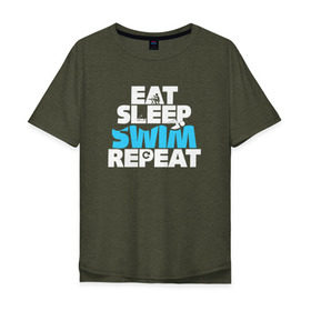 Мужская футболка хлопок Oversize с принтом eat sleep swim repeat в Белгороде, 100% хлопок | свободный крой, круглый ворот, “спинка” длиннее передней части | Тематика изображения на принте: swim | плавание | пловец