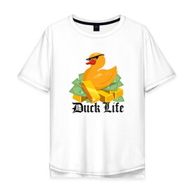 Мужская футболка хлопок Oversize с принтом Duck Life в Белгороде, 100% хлопок | свободный крой, круглый ворот, “спинка” длиннее передней части | duck | ducklife | life | thuglife | утка | уточка