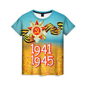 Женская футболка 3D с принтом 1941-1945 в Белгороде, 100% полиэфир ( синтетическое хлопкоподобное полотно) | прямой крой, круглый вырез горловины, длина до линии бедер | 