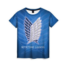 Женская футболка 3D с принтом Scouting Legion в Белгороде, 100% полиэфир ( синтетическое хлопкоподобное полотно) | прямой крой, круглый вырез горловины, длина до линии бедер | attack on titan | wings | атака титанов | крылья свободы