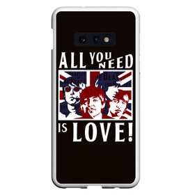 Чехол для Samsung S10E с принтом All You Need Is Love в Белгороде, Силикон | Область печати: задняя сторона чехла, без боковых панелей | all | beatles | is | love | need | rock | you | битлз | ленон | любовь | музыка | о.м.с.к. | рок