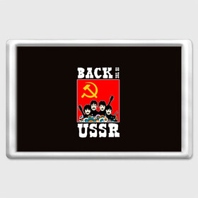 Магнит 45*70 с принтом Back In The USSR в Белгороде, Пластик | Размер: 78*52 мм; Размер печати: 70*45 | beatles | rock | roll | ussr | битлз | музыка | о.м.с.к. | рок | ролл | ссср