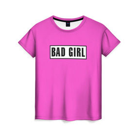 Женская футболка 3D с принтом BAD GIRL в Белгороде, 100% полиэфир ( синтетическое хлопкоподобное полотно) | прямой крой, круглый вырез горловины, длина до линии бедер | badgirl | barbie | beach party | beaches | bride | crew | girl | girlfriends | henparty | pink | power | princess | real girls | superbride | team | девичник | для влюбленных | для подруг | замуж | море | невеста | отдых | пляж | пляжная вечеринка | подру