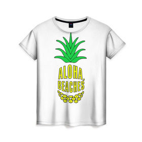 Женская футболка 3D с принтом Aloha, Beachess в Белгороде, 100% полиэфир ( синтетическое хлопкоподобное полотно) | прямой крой, круглый вырез горловины, длина до линии бедер | aloha | beaches | bride | ананас | девичник | невеста | пляж | пляжная вечеринка | тропики | фрукты