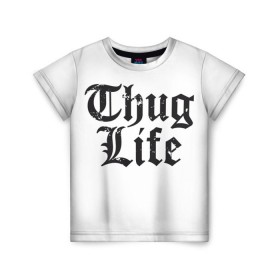 Детская футболка 3D с принтом Thug Life в Белгороде, 100% гипоаллергенный полиэфир | прямой крой, круглый вырез горловины, длина до линии бедер, чуть спущенное плечо, ткань немного тянется | Тематика изображения на принте: 2pac | amaru | life | shakur | thug | thung | tupac