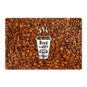 Магнитный плакат 3Х2 с принтом keep calm and drink coffee в Белгороде, Полимерный материал с магнитным слоем | 6 деталей размером 9*9 см | coffee | keep calm | кофе