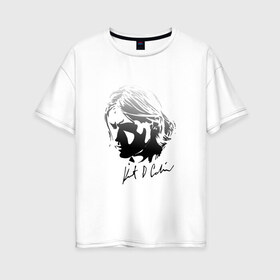 Женская футболка хлопок Oversize с принтом Курт Кобейн автограф в Белгороде, 100% хлопок | свободный крой, круглый ворот, спущенный рукав, длина до линии бедер
 |  kurt cobain |  nirvana |  курт кобейн | нирвана