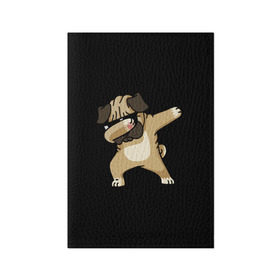 Обложка для паспорта матовая кожа с принтом Dog dab в Белгороде, натуральная матовая кожа | размер 19,3 х 13,7 см; прозрачные пластиковые крепления | арт | животное | мопс | музыка | собака