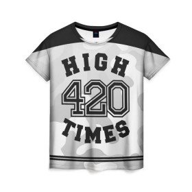 Женская футболка 3D с принтом High Times 420 Camo в Белгороде, 100% полиэфир ( синтетическое хлопкоподобное полотно) | прямой крой, круглый вырез горловины, длина до линии бедер | camouflage | камо | камуфляж