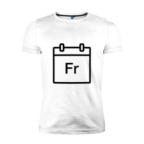 Мужская футболка премиум с принтом Фублока Fr в Белгороде, 92% хлопок, 8% лайкра | приталенный силуэт, круглый вырез ворота, длина до линии бедра, короткий рукав | fr | пт | пятница