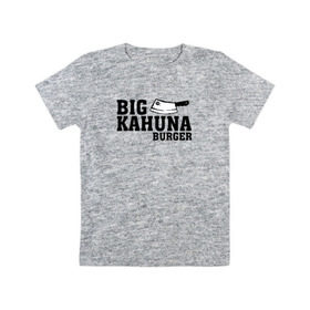 Детская футболка хлопок с принтом Big Kahuna в Белгороде, 100% хлопок | круглый вырез горловины, полуприлегающий силуэт, длина до линии бедер | pulp fiction | биг кахуна | бургер | винсент вега | гавайский бургер | джулс виннфилд