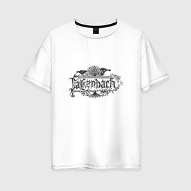 Женская футболка хлопок Oversize с принтом Falkenbach - black metal band в Белгороде, 100% хлопок | свободный крой, круглый ворот, спущенный рукав, длина до линии бедер
 | black | epic | falkenbach | folk | metal | группа | лого | логотип | метал | музыка | эмблема