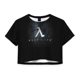 Женская футболка 3D укороченная с принтом Half-Life 3 в Белгороде, 100% полиэстер | круглая горловина, длина футболки до линии талии, рукава с отворотами | freeman | gordon | half | halflife | hl | life | гордон | лайф | фримен | халва | халф | халфлайф | халява