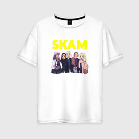 Женская футболка хлопок Oversize с принтом SKAM 8 в Белгороде, 100% хлопок | свободный крой, круглый ворот, спущенный рукав, длина до линии бедер
 | Тематика изображения на принте: skam | скам | стыд