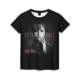 Женская футболка 3D с принтом Selena Gomez в Белгороде, 100% полиэфир ( синтетическое хлопкоподобное полотно) | прямой крой, круглый вырез горловины, длина до линии бедер | selena gomez