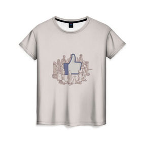 Женская футболка 3D с принтом Лайк в Белгороде, 100% полиэфир ( синтетическое хлопкоподобное полотно) | прямой крой, круглый вырез горловины, длина до линии бедер | facebook | like | vk | вк | вконтакте | жадность | заложники | лайки | мир катится к чертям | общество | поклонение | секта | слабость | социальные сети | тупость
