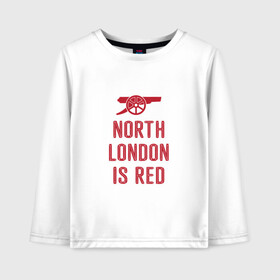 Детский лонгслив хлопок с принтом North London is Red в Белгороде, 100% хлопок | круглый вырез горловины, полуприлегающий силуэт, длина до линии бедер | Тематика изображения на принте: arsenal | football | арсенал | лондон | спорт | футбол