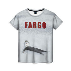 Женская футболка 3D с принтом Fargo в Белгороде, 100% полиэфир ( синтетическое хлопкоподобное полотно) | прямой крой, круглый вырез горловины, длина до линии бедер | фарго