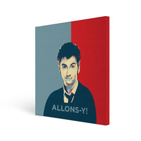 Холст квадратный с принтом ALLONS-Y! в Белгороде, 100% ПВХ |  | арт | десятый доктор | доктор кто | надпись | сериал | тардис | фильмы