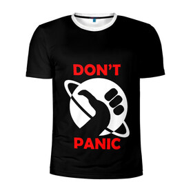 Мужская футболка 3D спортивная с принтом Don`t panic в Белгороде, 100% полиэстер с улучшенными характеристиками | приталенный силуэт, круглая горловина, широкие плечи, сужается к линии бедра | dont panic