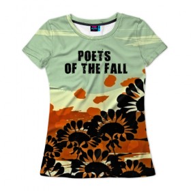Женская футболка 3D с принтом Poets of the fall в Белгороде, 100% полиэфир ( синтетическое хлопкоподобное полотно) | прямой крой, круглый вырез горловины, длина до линии бедер | rock | альтернатива | музыка | поэты