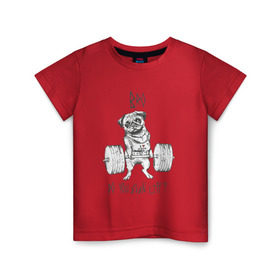 Детская футболка хлопок с принтом Мопс в Белгороде, 100% хлопок | круглый вырез горловины, полуприлегающий силуэт, длина до линии бедер | bro | блин | бро | животные | жим | кач | качок | собака | штанга