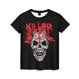 Женская футболка 3D с принтом Killer в Белгороде, 100% полиэфир ( синтетическое хлопкоподобное полотно) | прямой крой, круглый вырез горловины, длина до линии бедер | blood | dead | death | drops | fear | halloween | happy | holiday | killer | red | skull | splashes | брызги | капли | красный | кровь | мертвый | праздник | счастливый | хэллоуин | череп