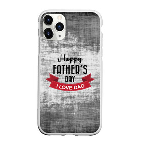 Чехол для iPhone 11 Pro матовый с принтом Happy Fathers day в Белгороде, Силикон |  | happy father day | отец | папа | подарки | праздник | текстуры