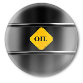 Значок с принтом Oil в Белгороде,  металл | круглая форма, металлическая застежка в виде булавки | газ | нефть