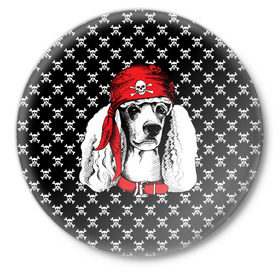 Значок с принтом Пудель пират в Белгороде,  металл | круглая форма, металлическая застежка в виде булавки | animal | dog | pet | puppy | skull | арт | животные | пес | пират | пудель | собаки | текстура | череп