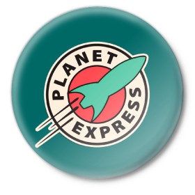 Значок с принтом Planet Express в Белгороде,  металл | круглая форма, металлическая застежка в виде булавки | planet express