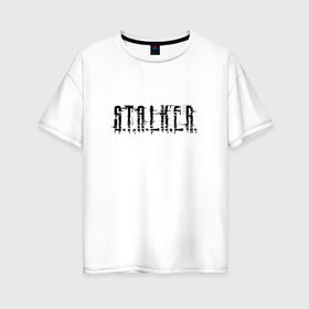 Женская футболка хлопок Oversize с принтом Stalker в Белгороде, 100% хлопок | свободный крой, круглый ворот, спущенный рукав, длина до линии бедер
 | stalker | сталкер