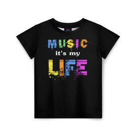 Детская футболка 3D с принтом Музыка - моя жизнь в Белгороде, 100% гипоаллергенный полиэфир | прямой крой, круглый вырез горловины, длина до линии бедер, чуть спущенное плечо, ткань немного тянется | Тематика изображения на принте: color | music | краска | музыка | печать | принт | цвет