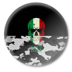 Значок с принтом Made in Italy в Белгороде,  металл | круглая форма, металлическая застежка в виде булавки | camouflage | made in italy | skull | абстракция | города | италия | камуфляж | нация | страны | текстуры | череп